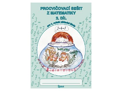 Procvičovací sešit z matematiky 1. třída 2. díl 51072