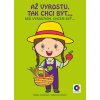 BO101 Omalovánka - A5 - Až vyrostu tak chci být…